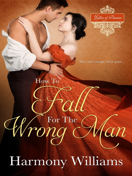 Title details for How to Fall for the Wrong Man by Harmony Williams - Wait list